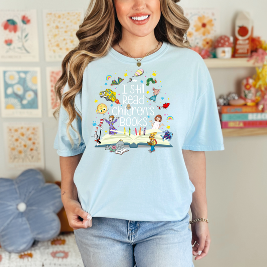 I Still Read Children’s Books Tshirt