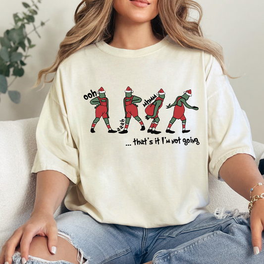 I’m Not Going Grinch Tshirt