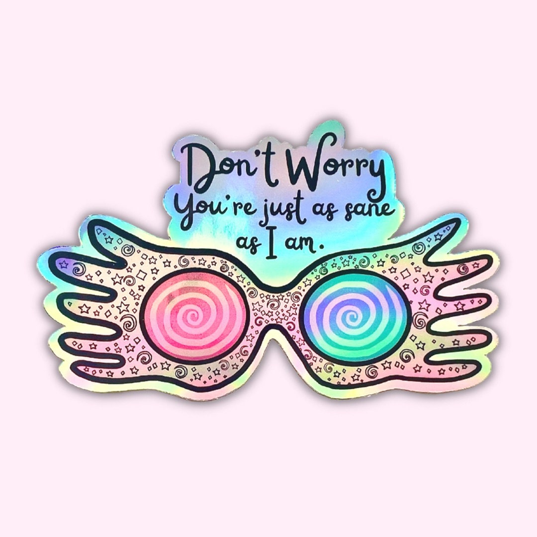 Wizard Girl Glasses Holographic Sticker Just As Sane As I Am