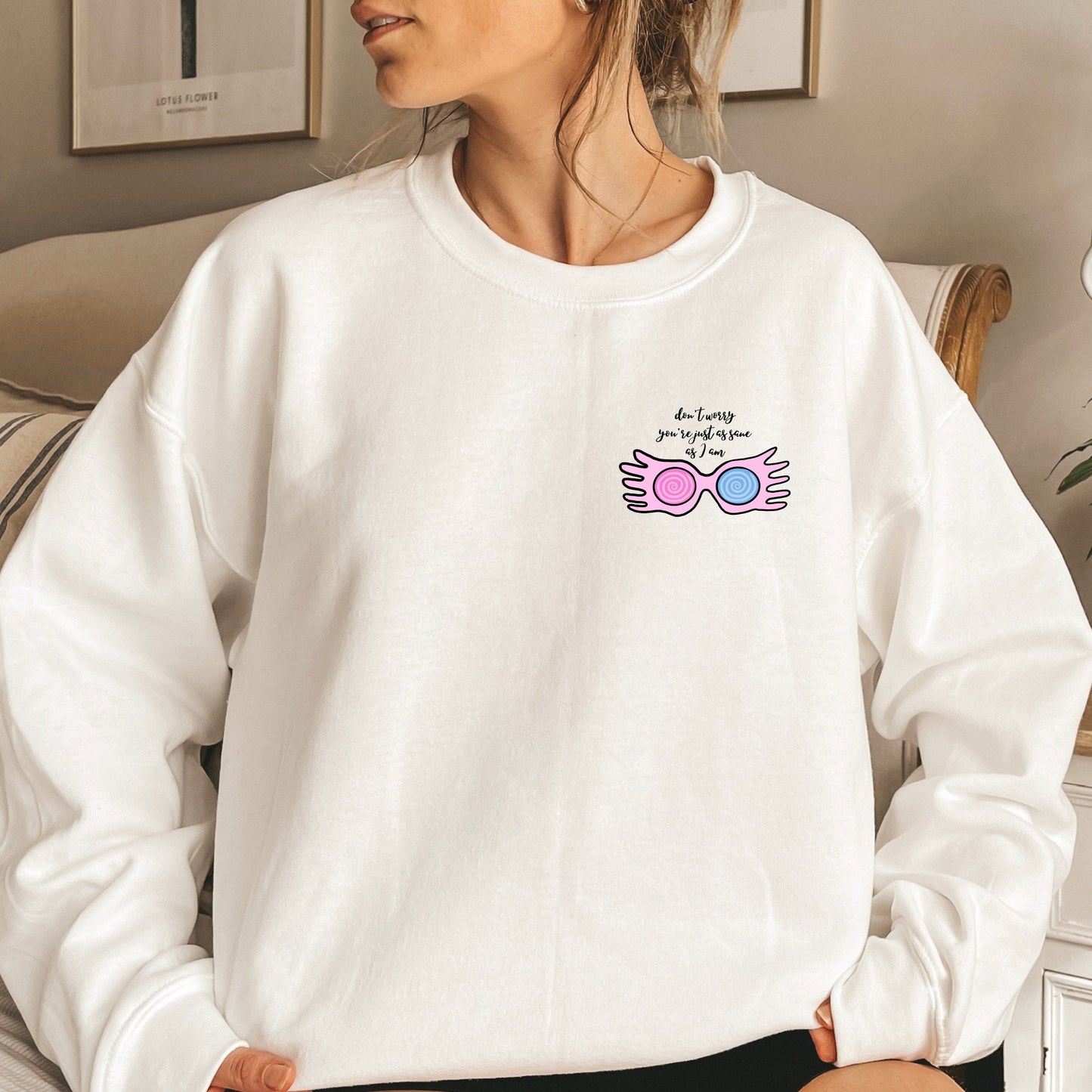 Embroidered Luna Glasses Sweatshirt You’re Just As Sane As I Am Wizard Girl Crewneck