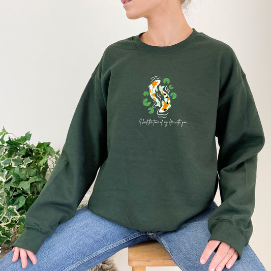 Koi Fish Long Live I Had the Time of My Life with You Embroidered Crewneck Sweatshirt Fan Merch